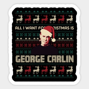 All I Want For Christmas Is George Carlin Sticker